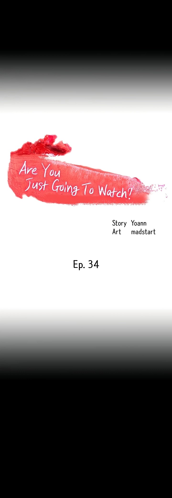 Are You Just Going To Watch chapter 34 page 6