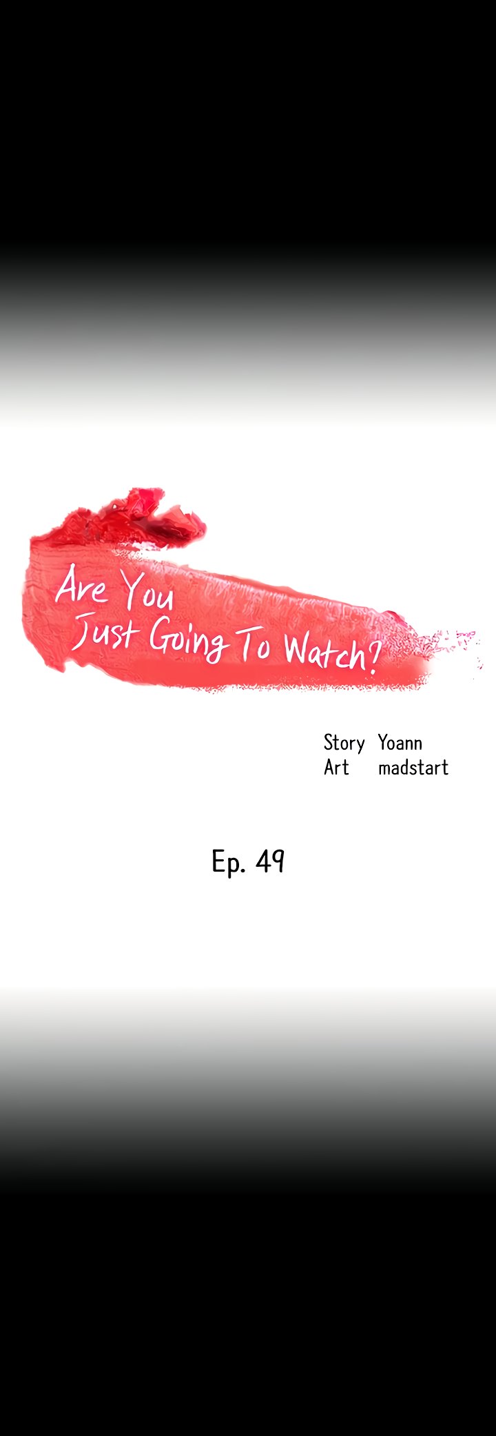 Are You Just Going To Watch chapter 49 page 6
