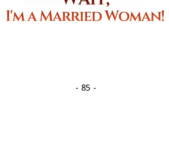 Wait I M A Married Woman chapter 85 page 18